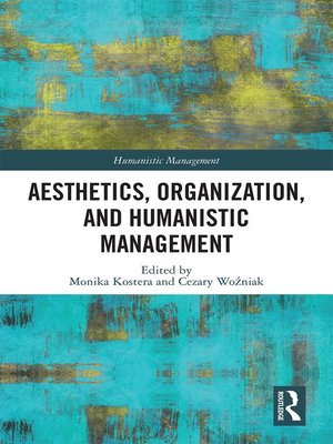cover image of Aesthetics, Organization, and Humanistic Management